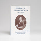 The Diary of Elisabeth Koren 1853-1855 by David T Nelson