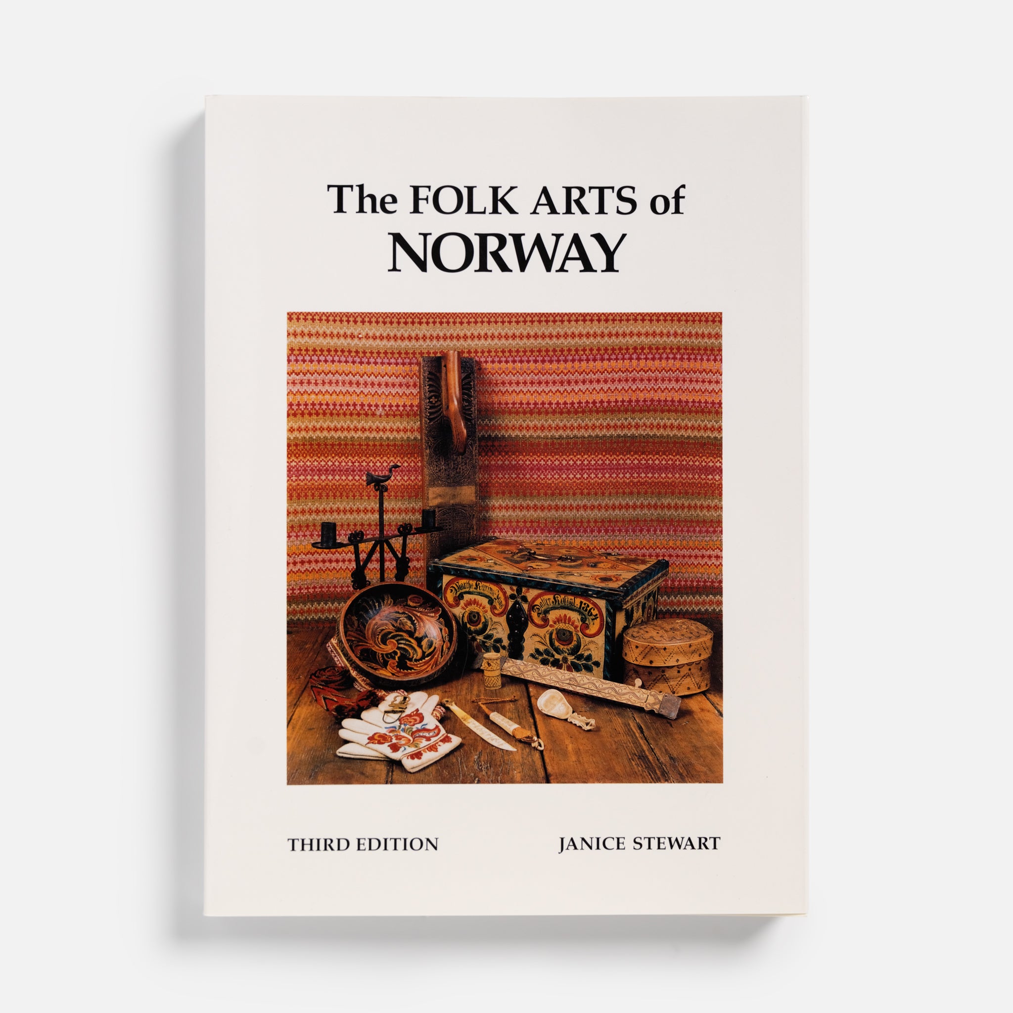 The Folk Arts of Norway by Janice Stewart