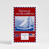 Voyage of the TradeWind by Harald M. Hamran