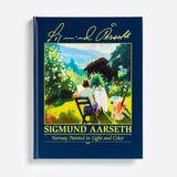 Sigmund Aarseth: Norway Painted in Light and Color