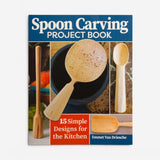 Spoon Carving Project Book by Emmet Van Driesche