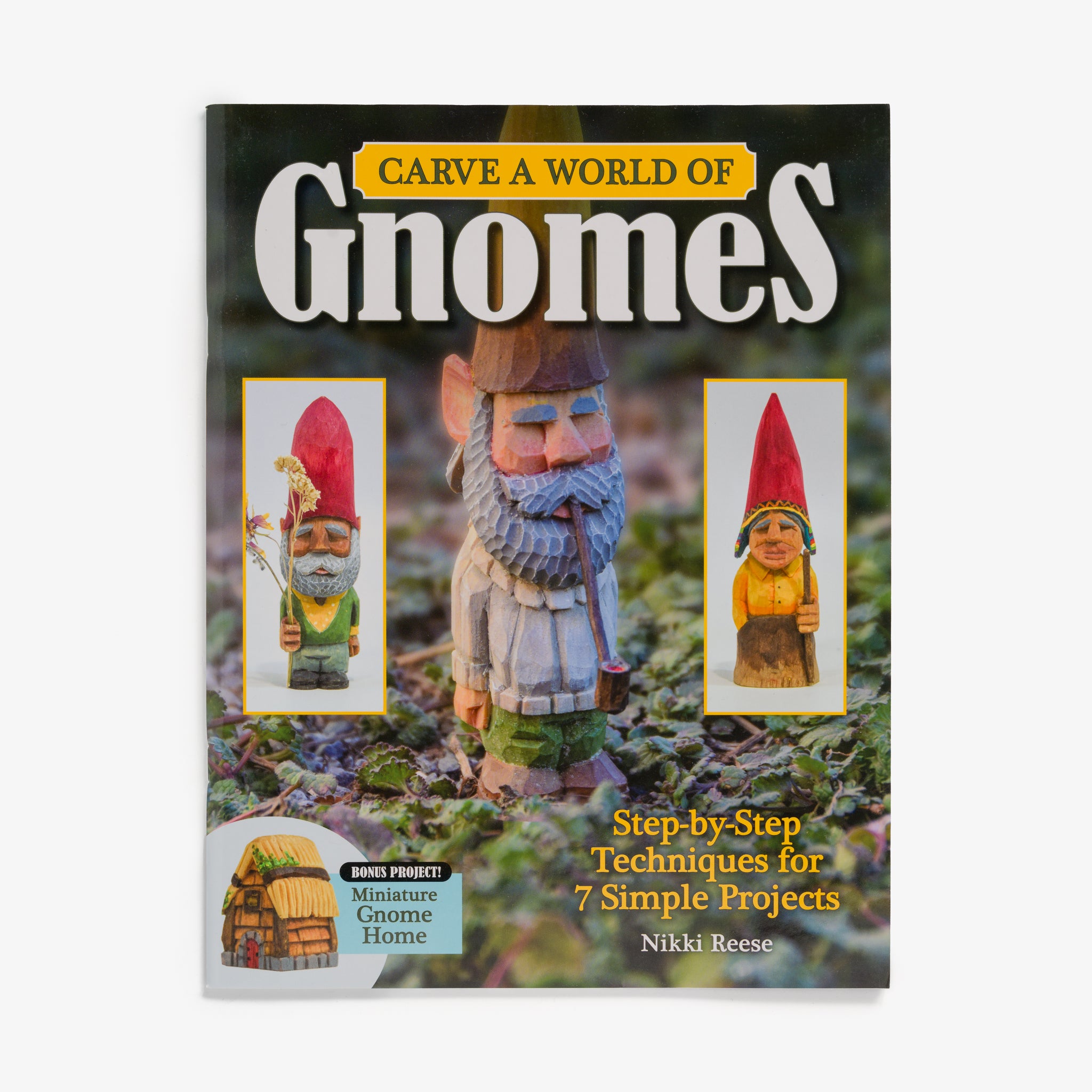 Carve a World of Gnomes by Nikki Reese