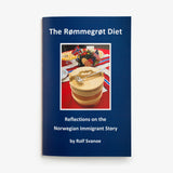 The Rømmegrøt Diet by Rolf Svanoe