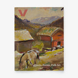 Vesterheim Magazine Vol. 21, No. 2  2023-Fjords, Farms, Folk Art