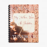 My Father Was a Fiddler by Foot-Notes - Tunebook