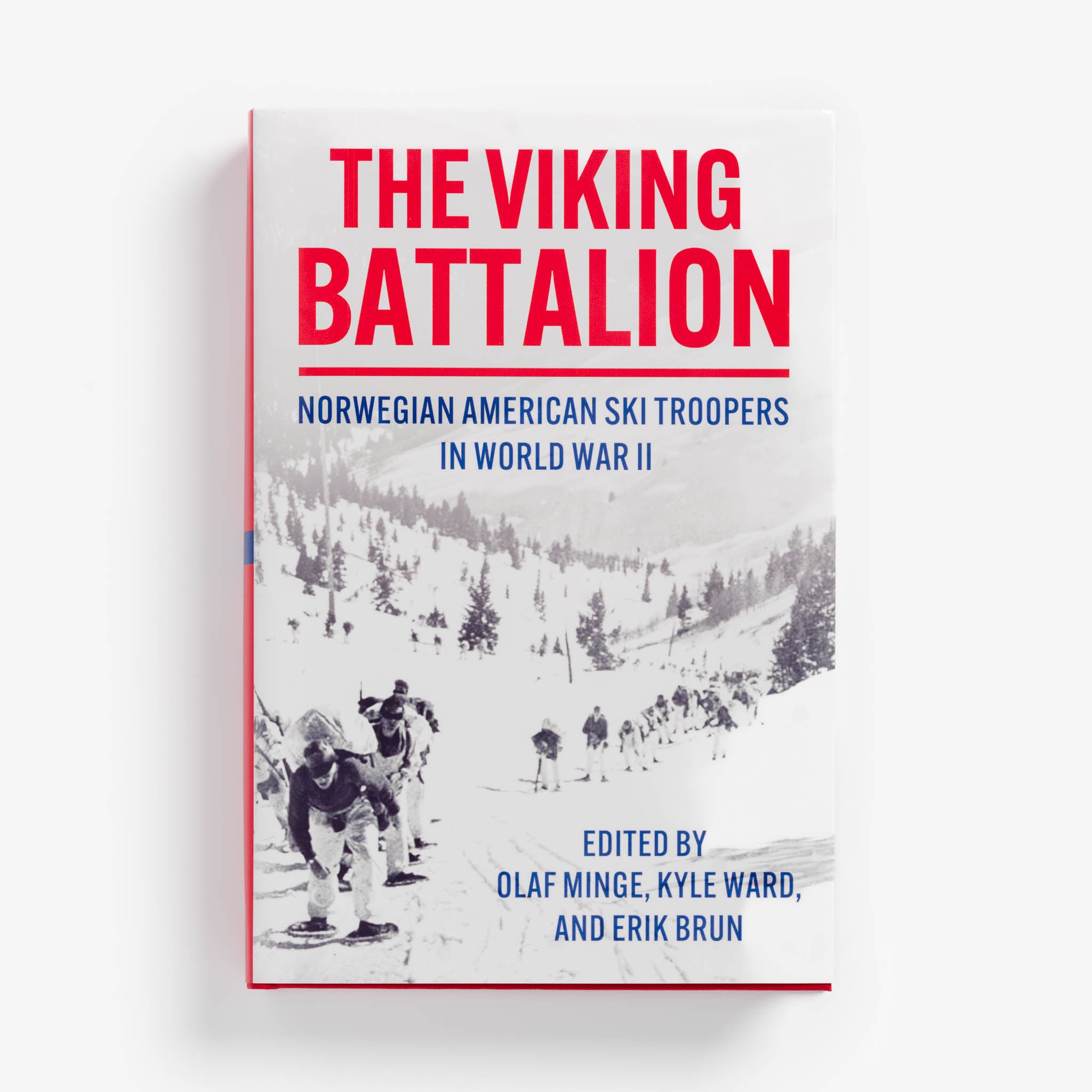 The Viking Battalion Edited by Olaf Minge, Dr Kyle Ward, and Erik Brun