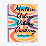Modern Urban Viking Cooking by Renee Petersen