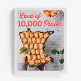 Land of 10,000 Plates: Stories and Recipes from Minnesota by Patrice M. Johnson