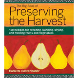 The Big Book of Preserving the Harvest by Carol W. Costenbader
