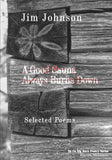 A Good Sauna Always Burns Down by Jim Johnson