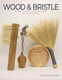Wood and Bristle By Sophia Elouise