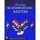 Carving Scandinavian Santas by Ken Blomquist