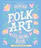 Modern Folk Art Coloring Book: 60 Patterns To Boost Joy