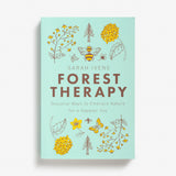 Forest Therapy by Sarah Ivens