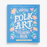 Modern Folk Art Coloring Book: 60 Patterns To Boost Joy