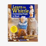 Learn to Whittle Fascinating People in Wood by Charles Banks