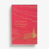 The Cabin in the Mountains by Robert Ferguson
