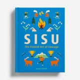 Sisu: The Finnish Art of Courage by Joanna Nylund