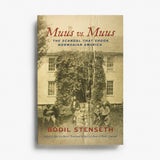 Muus vs Muus: The Scandal that Shook Norwegian America by Bodil Stenseth,