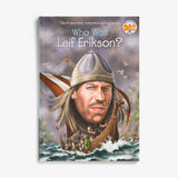 Who Was Leif Erikson? by Nico Medina