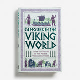 24 Hours in the Viking World by Kristen Wolf