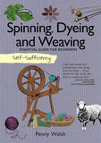 Self-Sufficiency: Spinning, Dyeing and Weaving
