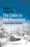 2025-02-12 — February Bokprat: Cabin in the Mountains by Robert Ferguson (online)