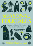 Seasonal Folktales... from Scotland to Scandinavia by Morvern Graham