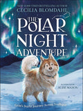 Polar Night Adventure by Cecilia Blomdahl