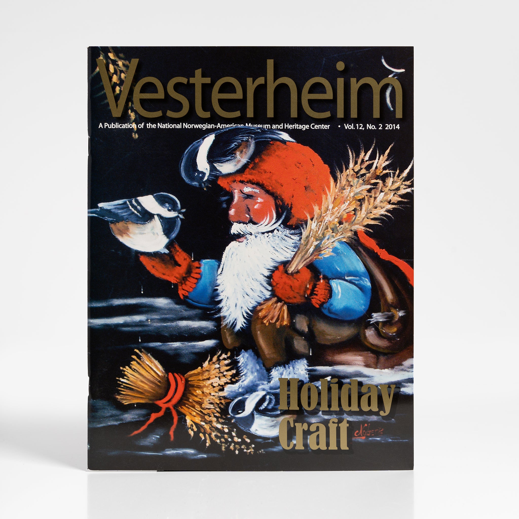 Vesterheim Magazine Vol. 12, No. 2 2014 - Holiday Craft