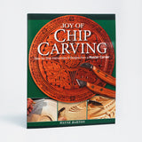 Joy of Chip Carving Step-by-Step Instructions & Designs from a Master Carver by Wayne Barton