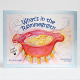 What's In the Rommegrot?! By Carol Hagen