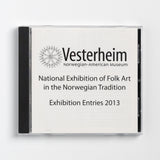 2013 National Exhibition of Folk Art in the Norwegian Tradition - CD of Images