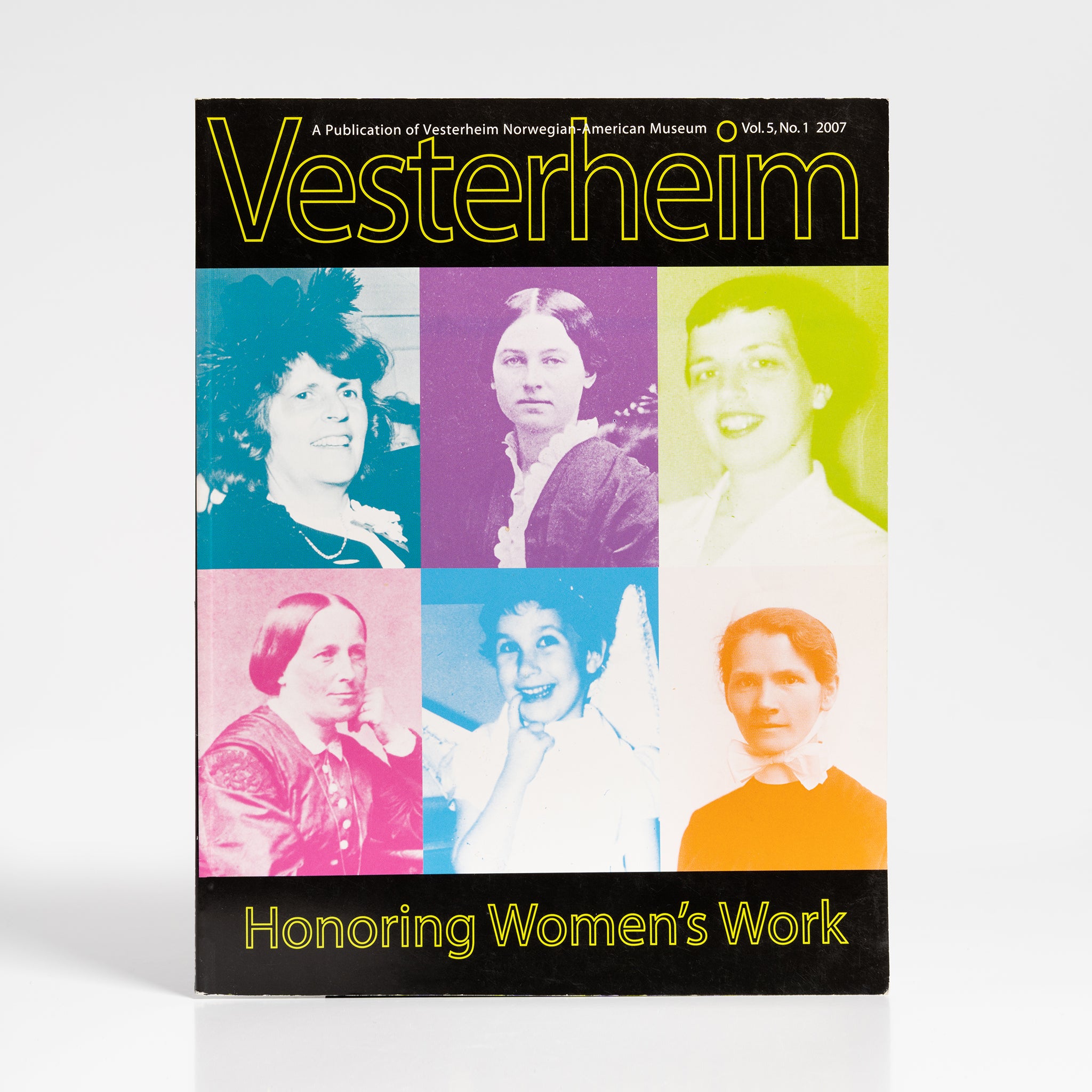 Vesterheim Magazine Vol. 5, No. 1 2007 - Honoring Women's Work