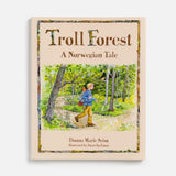 Troll Forest: A Norwegian Tale by Donna Marie Seim