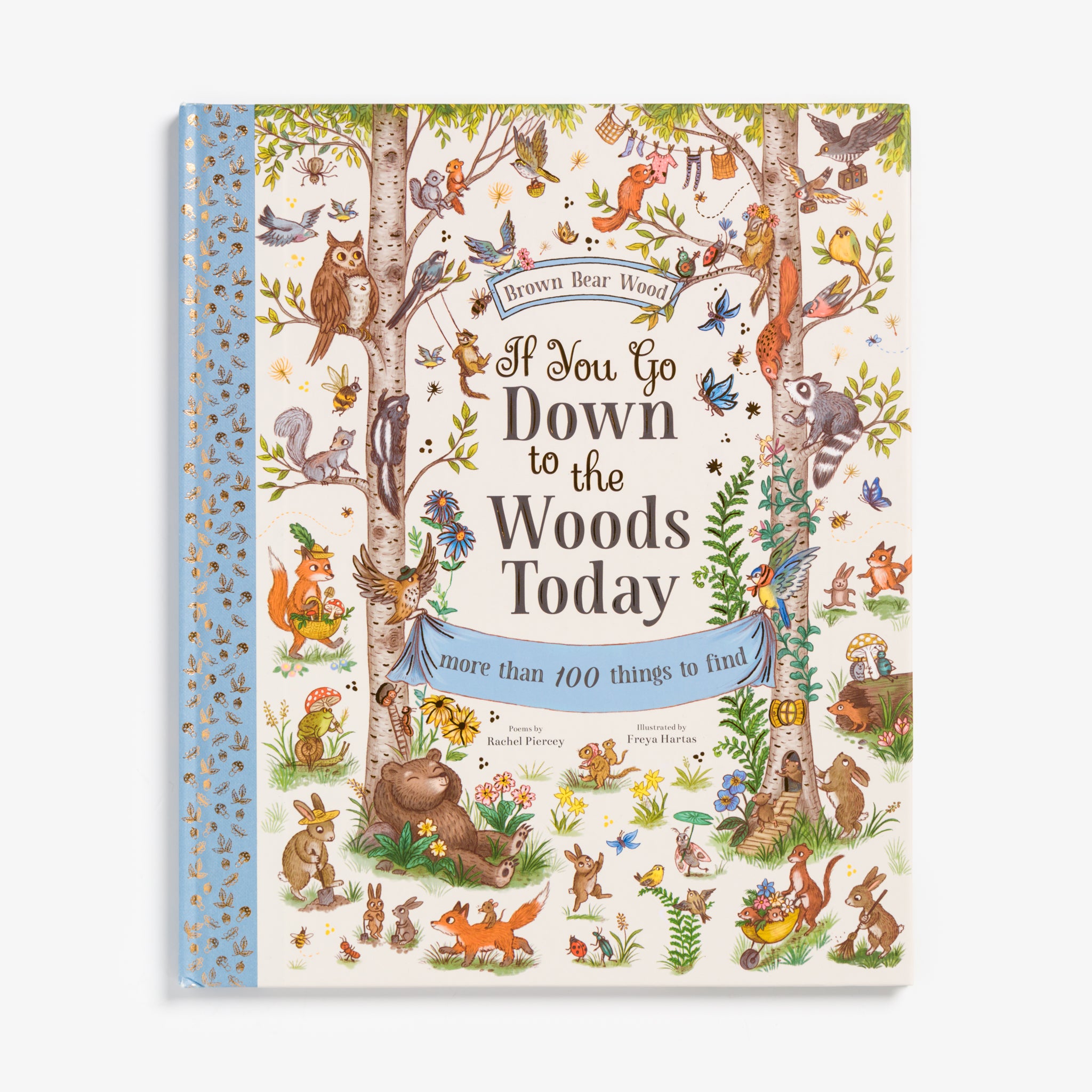 If You Go Down to the Woods Today by Rachel Piercey, Illus. by Freya Hartas