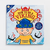 How To Be A Viking by Cressida Cowell