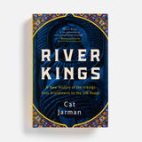 River Kings: A New History of the Vikings by Cat Jarman